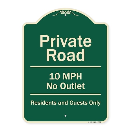 Signmission Designer Series-Private Road 10 Mph No Outlet Residents And Guests Only, 24" H, G-1824-9772 A-DES-G-1824-9772